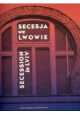 Secesja we Lwowie