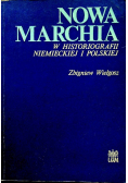 Nowa marchia w historiografii niemieckiej i polskiej