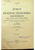 Żywot Świętego Franciszka Salezego tom 2  1934 r.