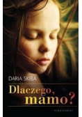 Dlaczego mamo?
