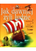 Jak dawniej żyli ludzie