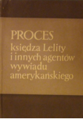 Proces księdza Lelity i innych agentów wywiadu amerykańskiego