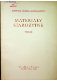 Materiały starożytne Tom VII