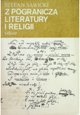 Z pogranicza literatury i religii Szkice