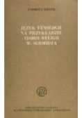 Język etnologii na przykładzie teorii religii W. Schmidta