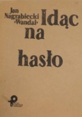 Idąc na hasło Zapiski partyzanta