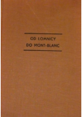 Od Łomnicy do Mont - Blanc