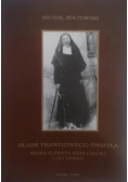 Blask prawdziwego światła  dedykacja autora