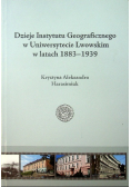 Dzieje instytutu geograficznego w Uniwersytecie Lwowskim w latach 1883 1939
