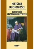 Historia duchowości. T.5 Duchowość czasów..