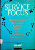 The Service Focus Developing Winning Game Plans for Service Companies