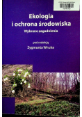 Ekologia i ochrona środowiska Wybrane zagadnienia