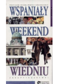 Wspaniały weekend w Wiedniu