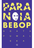 Paranoia Bebop