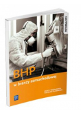 BHP w branży samochodowej. Podr. do kształ. zawod.