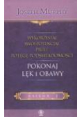 Wykorzystaj swój potencjał T.1 Pokonaj lęki...