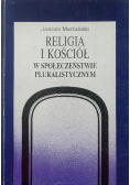 Religia i Kościół w społeczeństwie pluralistycznym