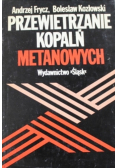 Przewietrzanie kopalń metanowych