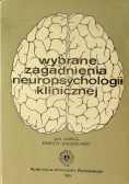 Wybrane zagadnienia neuropsychologii klinicznej
