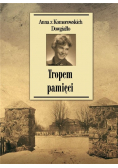 Tropem pamięci