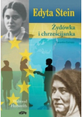 Edyta Stein. Żydówka i chrześcijanka