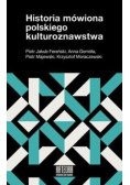 Historia mówiona polskiego kulturoznawstwa
