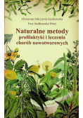 Naturalne metody profilaktyki leczenia chorób nowotworowych