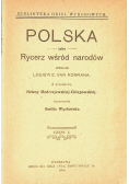 Polska jako Rycerz wśród narodów Część I 1908 r.