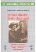 Druhno Oleńko Druhu Andrzeju