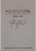 Polszczyzna płata nam figle