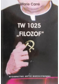 Filozof TW 1025 czyli Pamiętnik Anty Apostoła