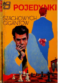 Pojedynki szachowych gigantów