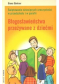Błogosławieństwa przeżywane z dziećmi
