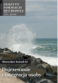 Dojrzewanie i integracja osoby