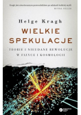 Wielkie spekulacje. Teorie i nieudane rewolucje...