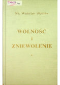 Wolność i zniewolenie