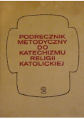 Podręcznik metodyczny do katechizmu religii katolickiej Część II