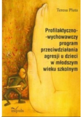 Profilaktyczno - wychowawczy program przeciwdziałania agresji u dzieci w młodszym wieku szkolnym