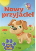 Nowy przyjaciel Mój Tofik