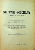 Słownik Kościelny łacińsko polski 1948r