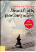 Niezwykłe akty prawdziwej miłości