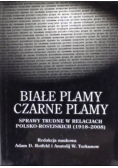 Białe plamy  czarne plamy
