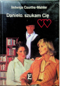 Danielo szukam cię