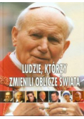 Ludzie którzy zmienili oblicze świata