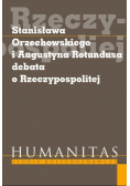 Stanisława Orzechowskiego I Augustyna Rotundusa Debata O Rzeczypospolitej