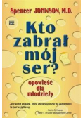 Kto zabrał mój ser? Opowieść dla młodzieży
