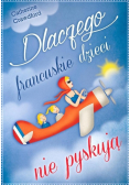 Dlaczego francuskie dzieci nie pyskują