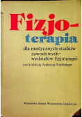 Fizjoterapia dla medycznych studiów zawodowych-wydziałów fizjoterapii