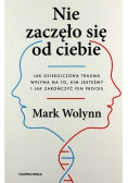 Nie zaczęło się od ciebie