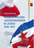 Stosunki Polsko Jugosłowiańskie w latach 1945 do 1971